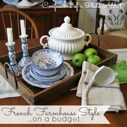 [CONFESSIONS%2520OF%2520A%2520PLATE%2520ADDICT%2520French%2520Farmhouse%2520Style%2520on%2520a%2520Budget%2520a%255B4%255D.jpg]