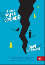 A mais pura verdade - Dan Gemeinhart