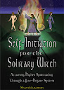 Self Initiation For The Solitary Witch