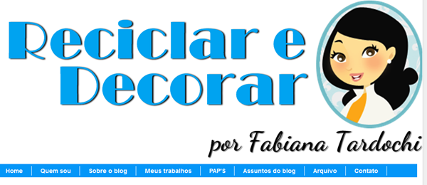 Reciclar e Decorar Reciclar e Decorar