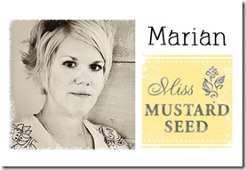 Marian Miss Mustard Seed Marian Miss Mustard Seed