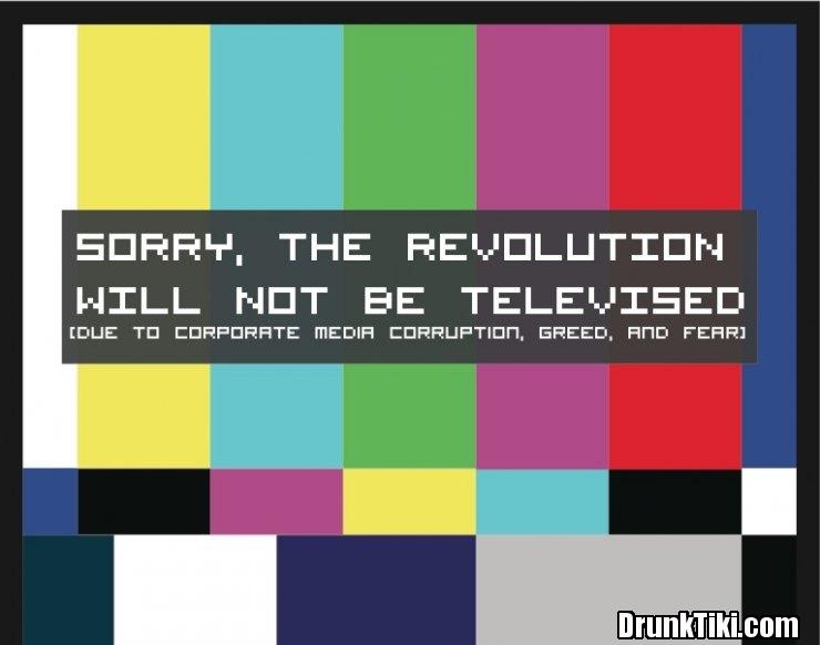 [sorry-the-revolution-will-not-be-televised%255B3%255D.jpg]