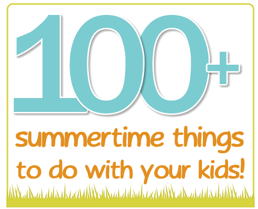 [100-things-to-do-with-kids-in-summer%255B6%255D.png]