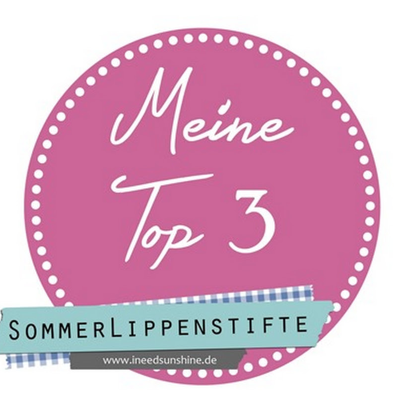 [Blogparade] meine Top 3 Sommerlippenstifte