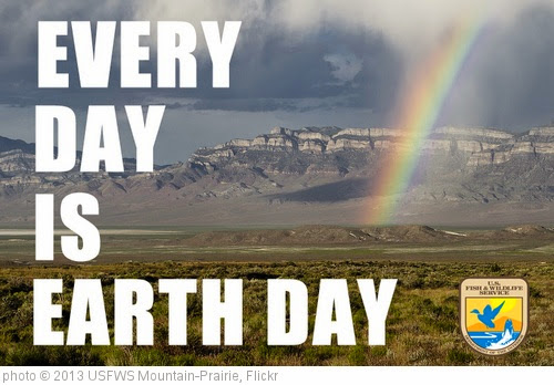 'Every Day is Earth Day' photo (c) 2013, USFWS Mountain-Prairie - license: https://creativecommons.org/licenses/by/2.0/