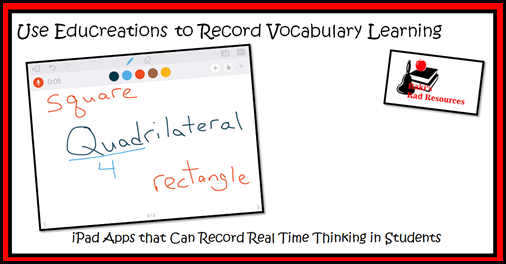 iPad apps that can be used to record real time thinking.  Ideas from Raki's Rad Resources.