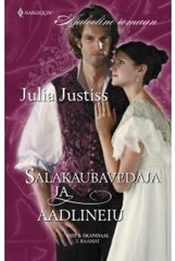 Salakaubavedaja ja aadlineiu - Julia Justiss