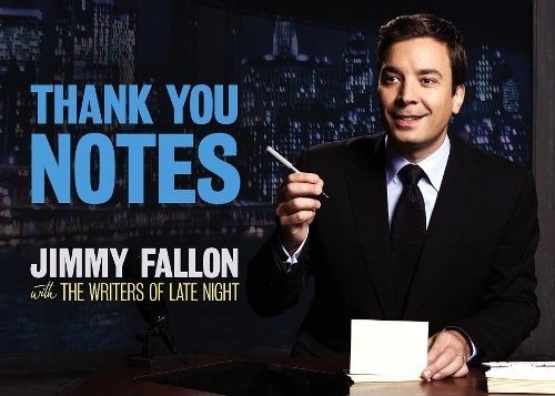 [Thank-you-Notes-Jimmy-Fallon%255B3%255D.jpg]