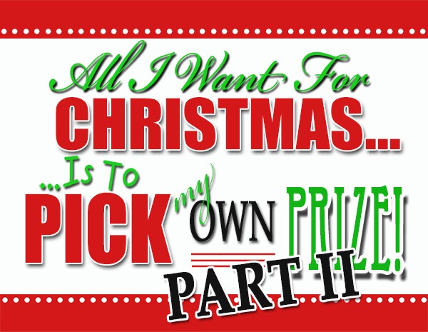 Pick Your Own Prize Giveaway PART 2