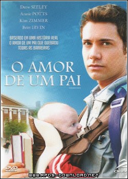 O Amor de Um Pai Dublado RMVB + AVI Dual Áudio DVDRip 50ecd1230bb78 O Amor de Um Pai Dublado RMVB + AVI Dual Áudio DVDRip