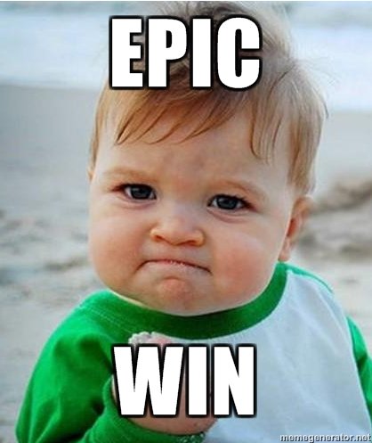 Epic win