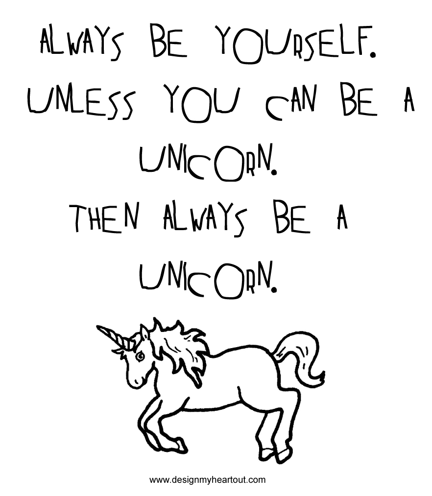 always be yourself unless you can be a unicorn quote Quotes links