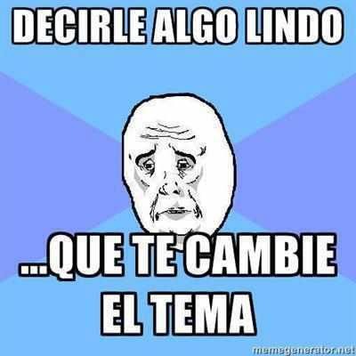 Cuando te cambian el tema de conversacion