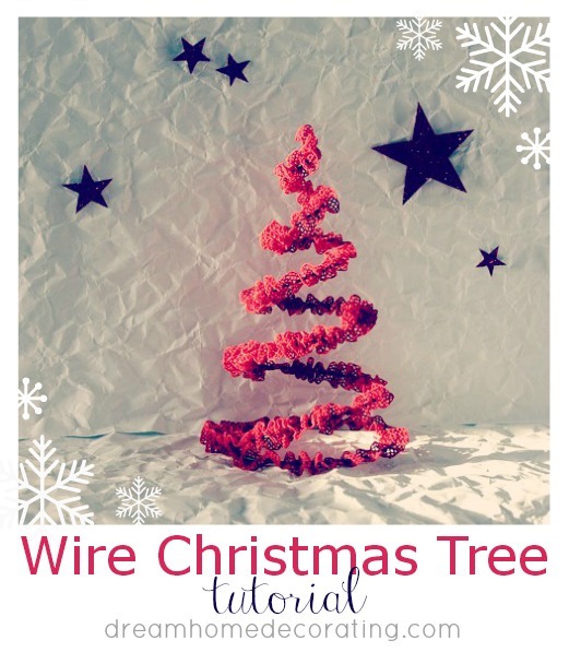 [Wire%2520Christmas%2520Tree%2520Tutorial%2520by%2520Dream%2520Home%2520Decorating%255B4%255D.jpg]