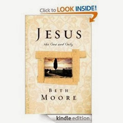 Jesus the One and Only by Beth Moore