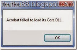 khac-phuc-loi-acrobat-failed-to-load-its-core-dll-1