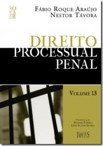 6 - Direito Processual Penal - Vol. 13 - 1ª fase - Coleção OAB