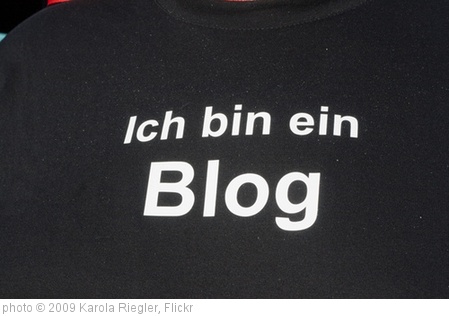 'Ich bin ein Blog' photo (c) 2009, Karola Riegler - license: http://creativecommons.org/licenses/by-nd/2.0/