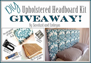 DIY Upholstered Headboard Kit GIVEAWAY! {by Sawdust and Embryos}