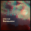 Mixtape #45 - Supermoon