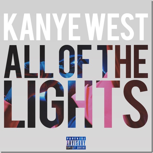 Kanye West – All of the Lights (feat. Rihanna & Kid Cudi) – Single (iTunes Version)