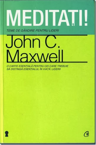 Meditații! Teme de gândire pentru lideri John C. Maxwell, citește online  gratis (full pdf) - Descopera