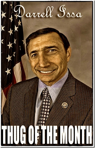 Darrell Issa: Thug of the Month