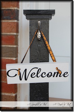 Welcome Post and Sign {A Sprinkle of This . . . . A Dash of That}