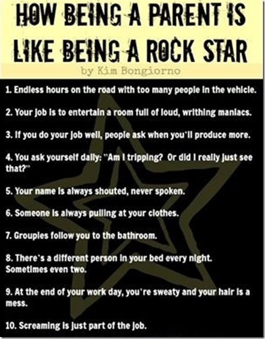 a parent is like a rock star
