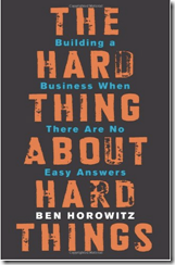 the_hard_thing_about_hard_things__building_a_business_when_there_are_no_easy_answers__ben_horowitz__9780062273208__amazon-com__books