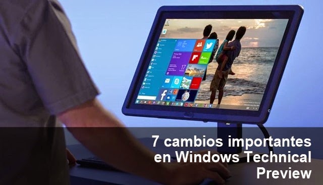 7 cambios importantes en Windows 10