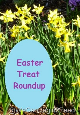 Easter Treat Roundup at http://wecanbegintofeed.blogspot.com
