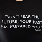 Don't_Fear_the_Future-Your_Past_has_Prepared_You.JPG