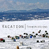 Vacation - Transmissions (2012)