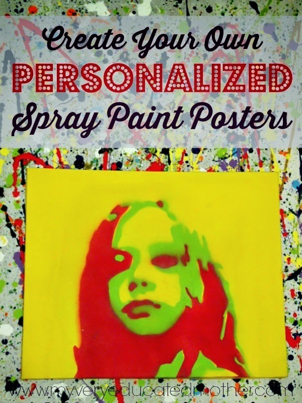 How to Create Your Own Personalized Spray Paint Posters  via @mvemother #plutoniumhoa #DIY