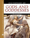 Dictionary Of Gods And Goddesses
