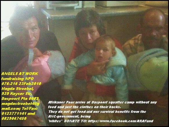 Afrikaner Poor arrive at Daspoort squatter camp with NOTHING desperate for food and shelter April122012 ARAF