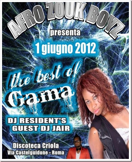 Roma Venerdì 01 Giugno 2012 - Gama Feat DeeJair Live Rome by AfrozoukBoyz