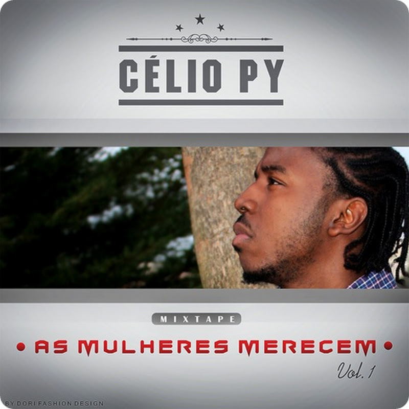 Célio Py – Mixtape “As Mulheres Merecem” [Download Gratuito]