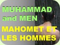 Muhammad and Men...محمد و الرجال...Mahomet et les hommes