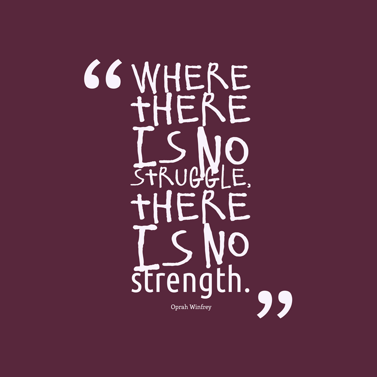 [Where-there-is-no-struggle__quotes-by-Oprah-Winfrey-90%255B5%255D.png]