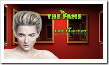 The Fame - Cate Blanchett The Fame - Cate Blanchett