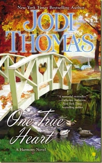 One True Heart by Jodi Thomas One True Heart by Jodi Thomas