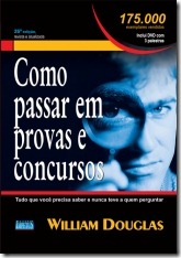 18 - Como passar em provas e concursos - William Douglas