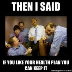 [obama-then-i-said-if-you-like-your-h%255B1%255D.jpg]