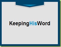 KEEPING HIS WORD