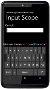 WP7.1 Demo - InputScope (Default) WP7.1 Demo - InputScope (Default)
