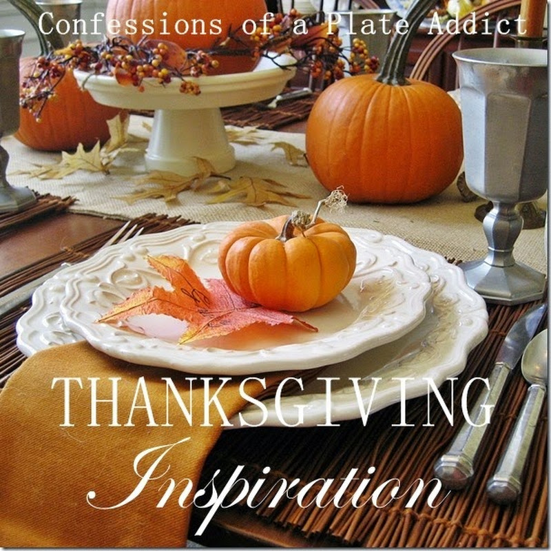 Thinking About Thanksgiving...Tablescape Inspiration