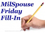[milspouse-friday-fill-in%255B2%255D.jpg]