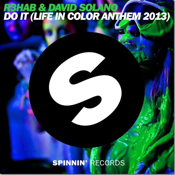 R3hab & David Solano - Do It (Life In Color Anthem 2013) - Single (iTunes Version)